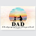 Gifts for Dad from Daughter To Me You Are The World Custom Wall Art Sunrise Art