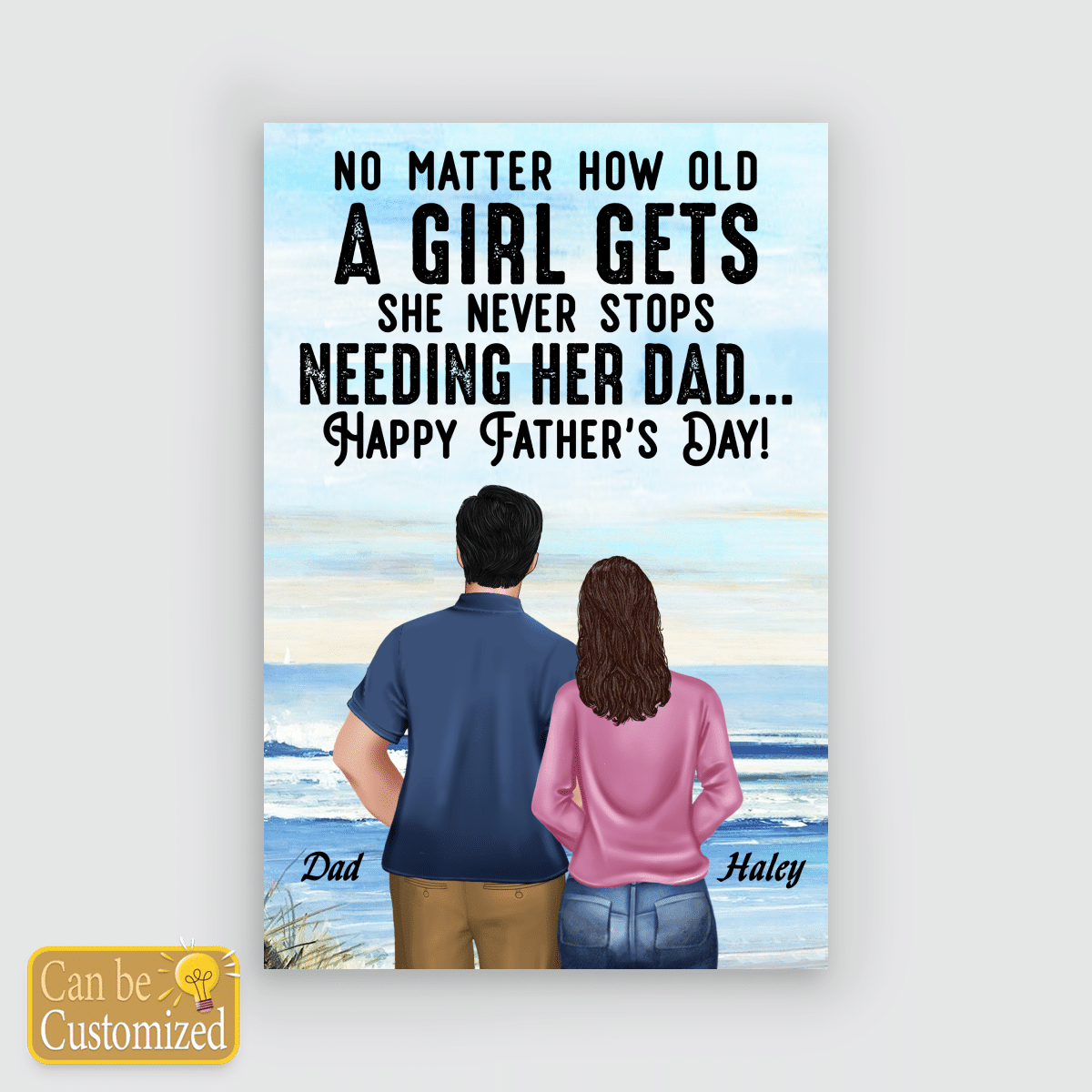 Gifts for Dad from Daughter No Matter How Old A Girl Gets Custom Wall Art