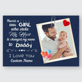Custom Photo Gifts For Dad There's A Little Girl Who Stole My Heart Gifts Idea