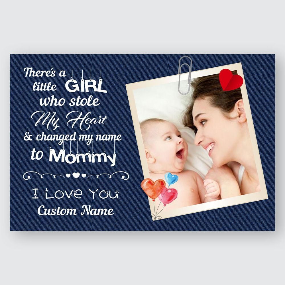 Personalized Gift For Mom Wall Art There's A Little Girl Who Stole My Heart